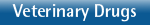 Veterinary Drugs